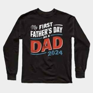 First Time Dad Est 2024 Fathers Day Long Sleeve T-Shirt